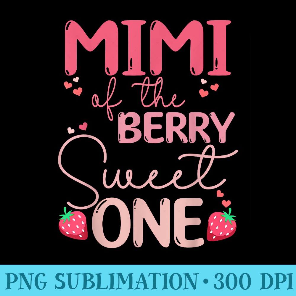 MiMi Of The Berry Sweet One Strawberry First Birthday - Download Transparent PNG Images - Perfect for Personalization