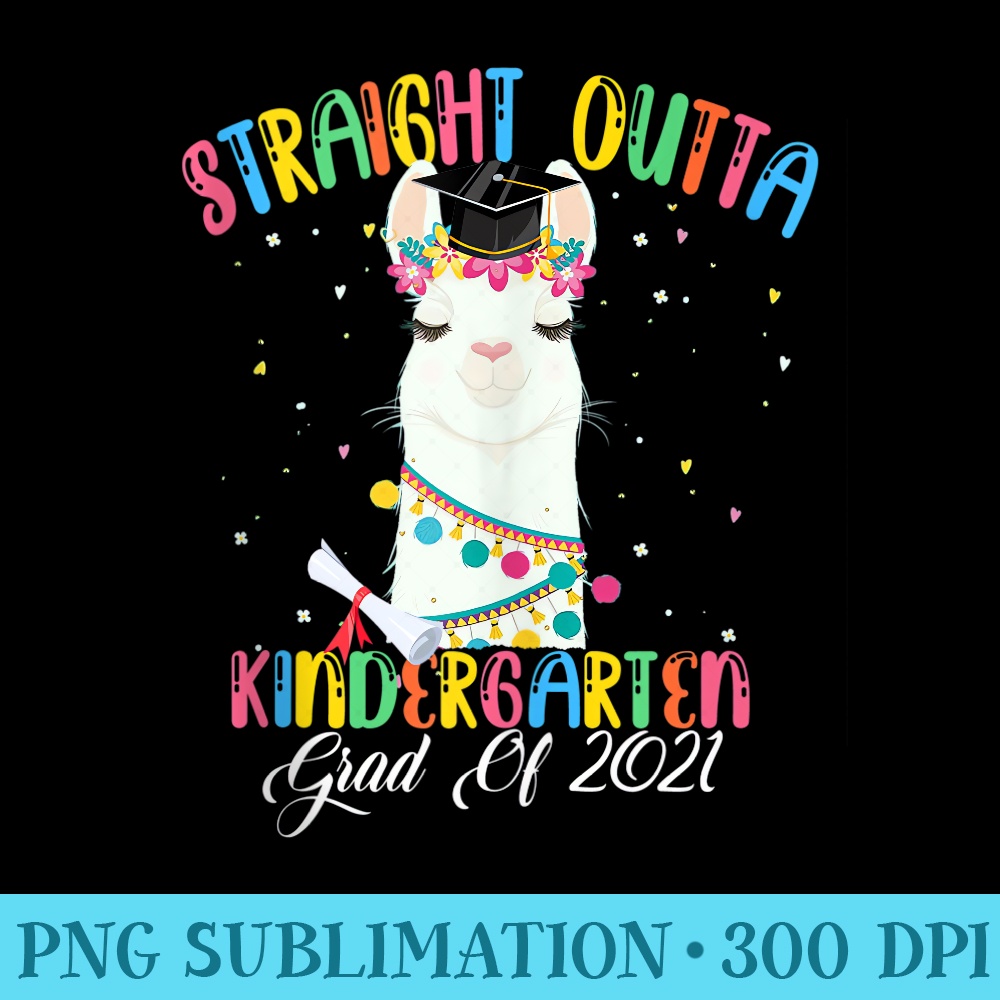 Straight Outta Kindergarten Grad Of 2021 Llama Graduate - Transparent PNG Download - Eco Friendly And Sustainable Digital Products