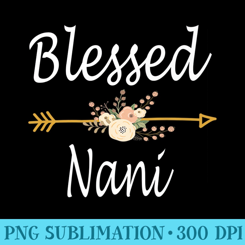Blessed Nani Thanksgiving Christmas Premium - PNG Download Transparent Background - Bring Your Designs to Life