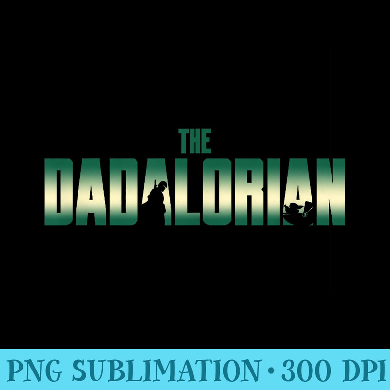 Star Wars The Mandalorian Fathers Day The Dadalorian Retro - PNG Clipart Download - Unleash Your Creativity