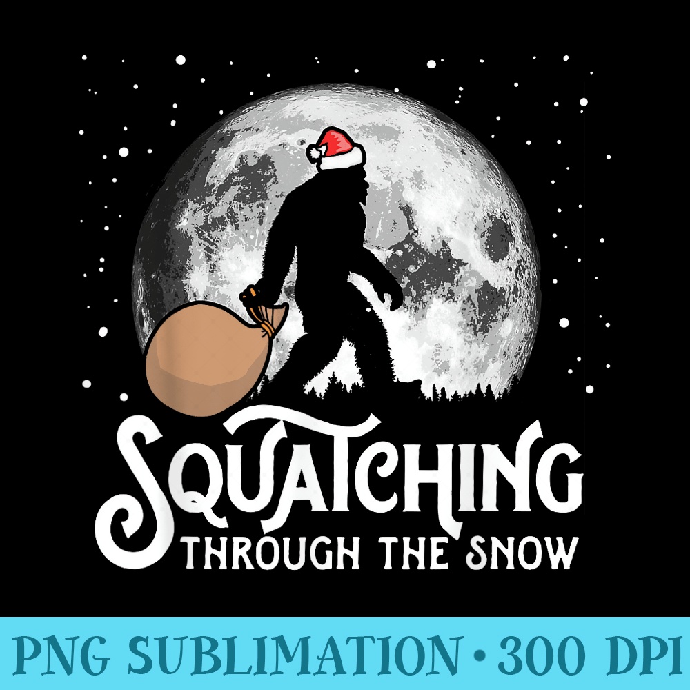Squatching Through The Snow Funny Bigfoot Christmas Santa - PNG Picture Download - Trendsetting And Modern Collections