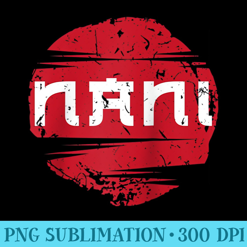 Nani What Kanji Funny Japan Lover Culture Asia Anime Raglan Baseball - Download PNG images - Premium Quality PNG Artwork