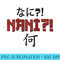 Nani Meaning What Japanese Characters Anime Lover Art Raglan Baseball - PNG Transparent Background Download - Vibrant and Eye-Catching Typography
