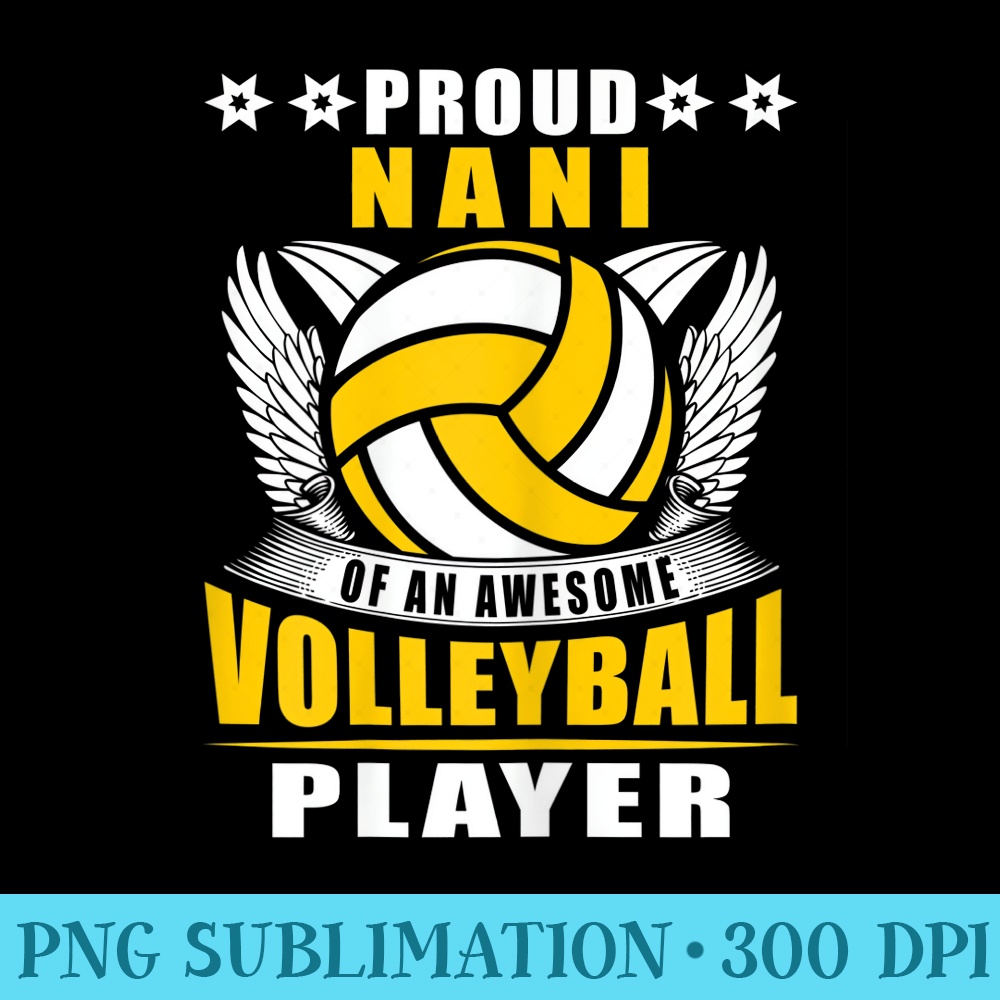 Womens Proud Nani Of An Awesome Volleyball Player Volleyball Nani - Casual Shirt PNG - Bring Your Designs to Life