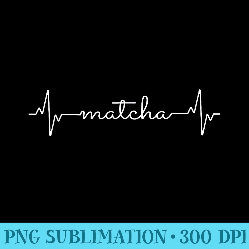 Funny Heartbeat Matcha, Matcha Tea Japanese Culture - PNG Image Download - Enhance Your Apparel with Stunning Detail
