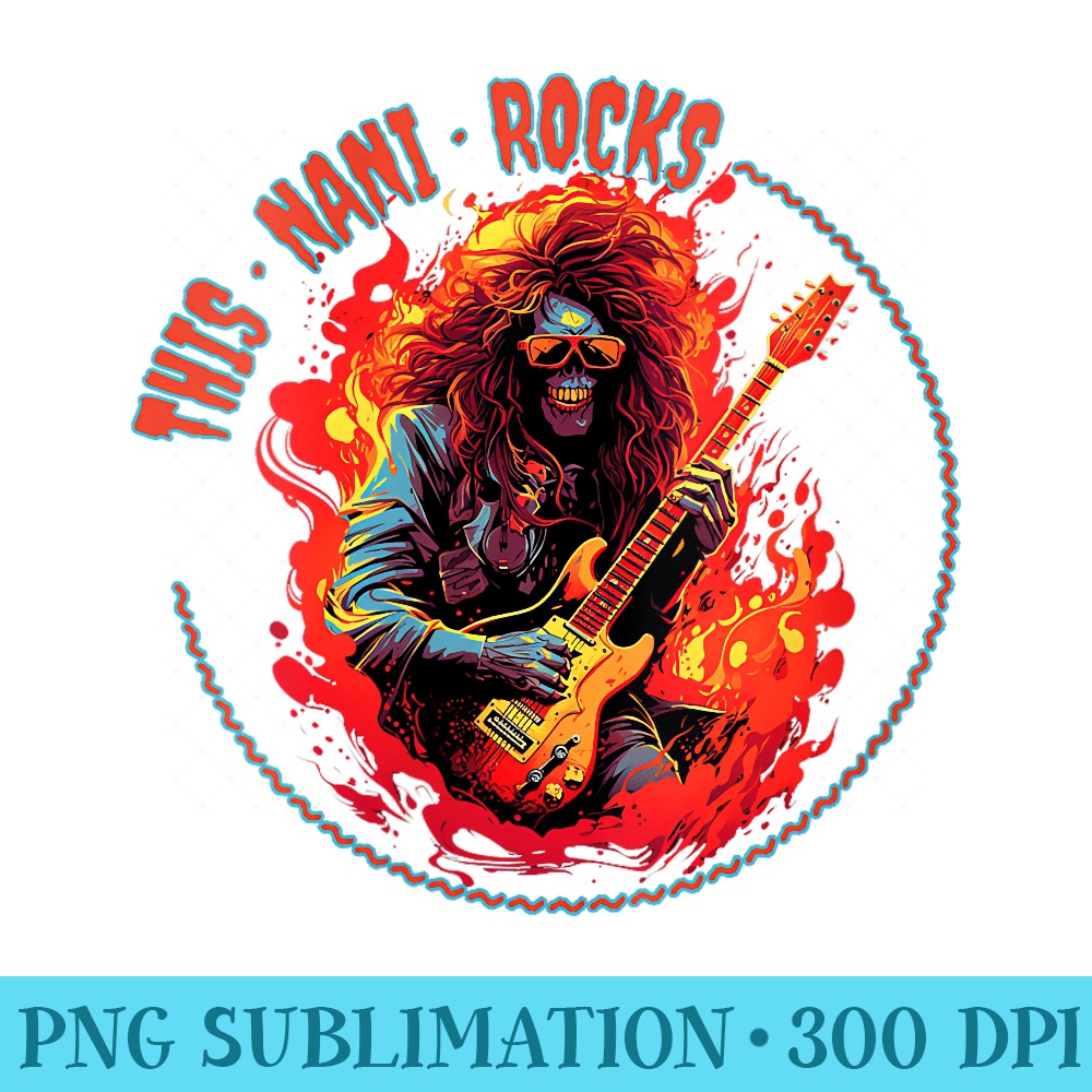 This Nani Rocks Funny Musician - High Resolution PNG Designs - Create with Confidence