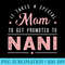 Womens Special Mom To Get Promoted To Nani Grandma - Free PNG Download - Unique And Exclusive Designs
