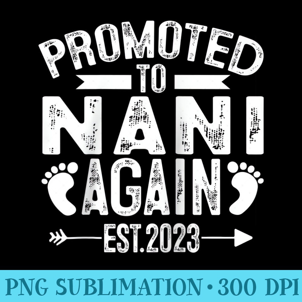 Promoted to Nani Again Est 2023 Grandma Mothers Day Raglan Baseball - Unique PNG Artwork - Boost Your Success with this Inspirational PNG Download