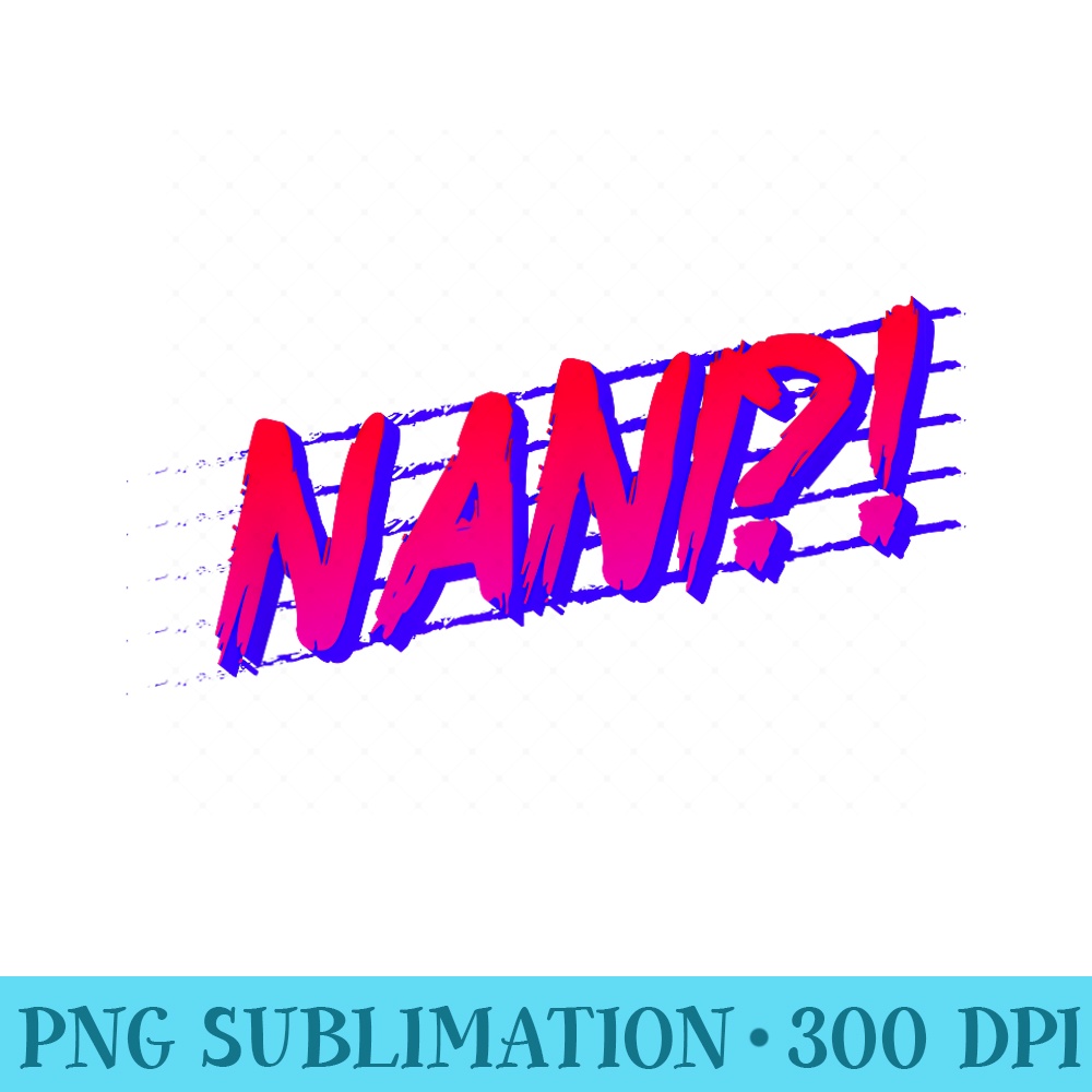 Nani Japanese Vaporwave Anime Meme - Printable PNG Images - Lifetime Access To Purchased Files