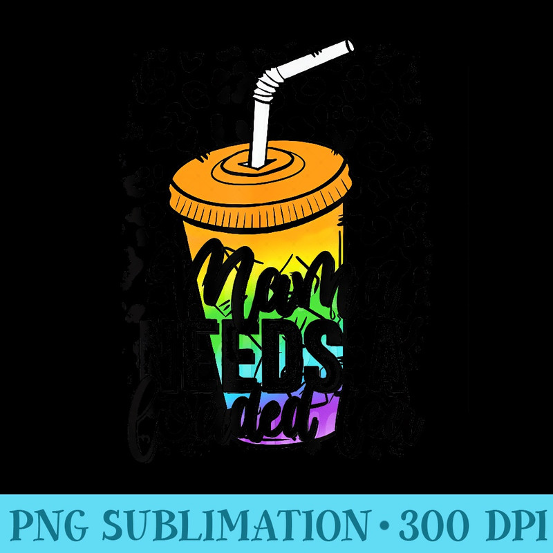 Mama Needs a Loaded Tea Leopard Fitness Gym Workout - PNG Download High Quality - Easy-To-Print And User-Friendly Designs