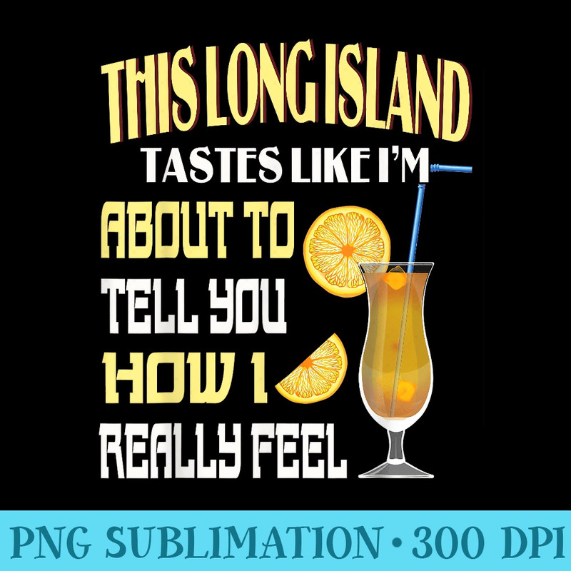 This Long Island Iced Tea Tastes Drink Alcohol Cocktail - PNG Picture Download - Fashionable and Fearless