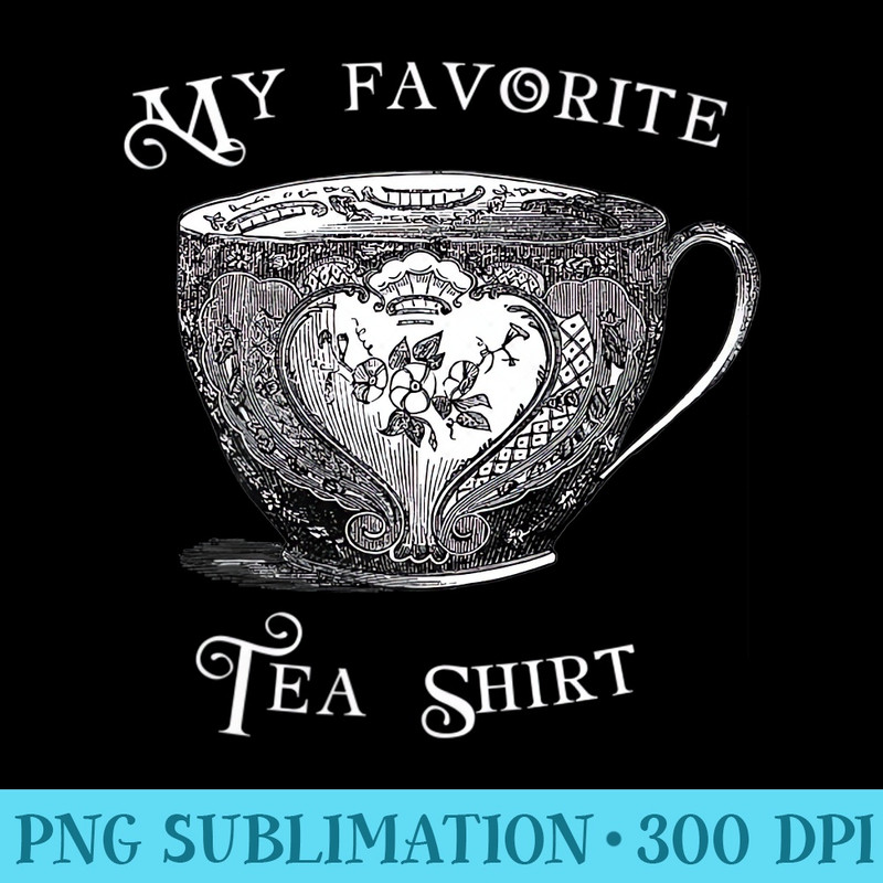My Favorite Tea - PNG Download Source - Vibrant and Eye-Catching Typography