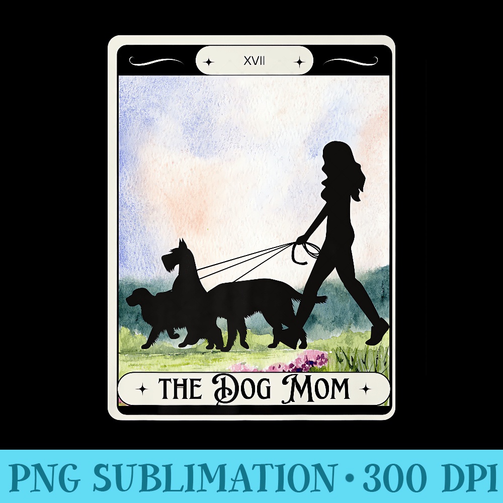 Tarot Card THE DOGMOM, for Dog Mom, Funny Dog Lovers Premium - Digital PNG Downloads - Unique And Exclusive Designs