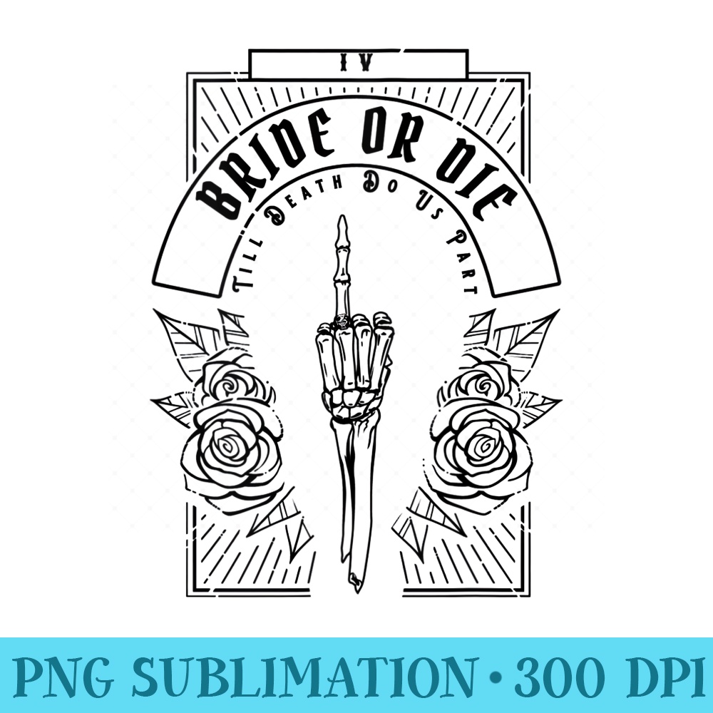 Womens Ride Or Die Gothic Witchy Tarot Bachelorette Bridal Party - Modern PNG designs - Instant Access To Downloadable Files