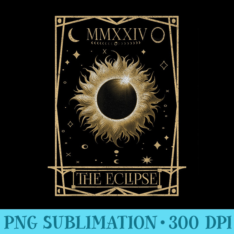 Solar Eclipse 2024 Total Eclipse Astronomy Tarot Card - Shirt Clipart Free PNG - Eco Friendly And Sustainable Digital Products