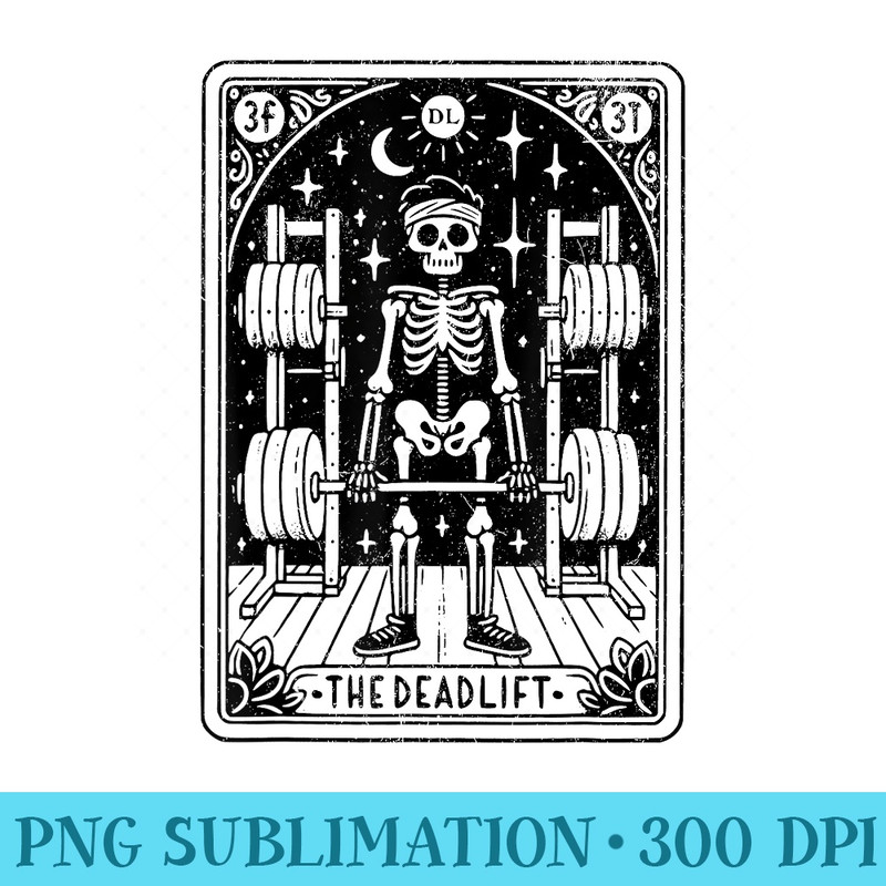 The Deadlift Tarot Card Workout Weightlifter Skeleton Gym - PNG design assets - High Resolution And Print-Ready Designs