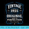 Vintage Made In 1925 T 93rd Birthday - PNG Art Files - Stunning Sublimation Graphics