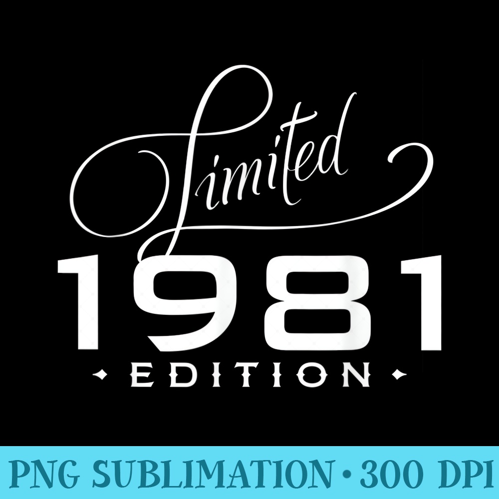 Limited Edition 40th Birthday 1981 Aged To Perfection - Fashionable Shirt Design - Quick And Seamless Download Process