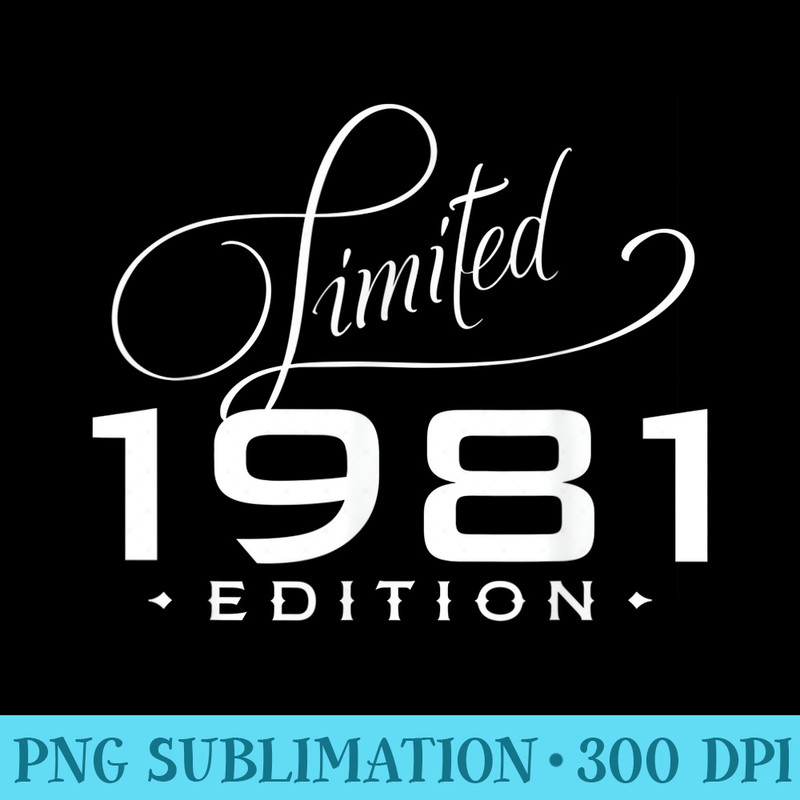 Limited Edition 40th Birthday 1981 Aged To Perfection - Fashionable Shirt Design - Quick And Seamless Download Process