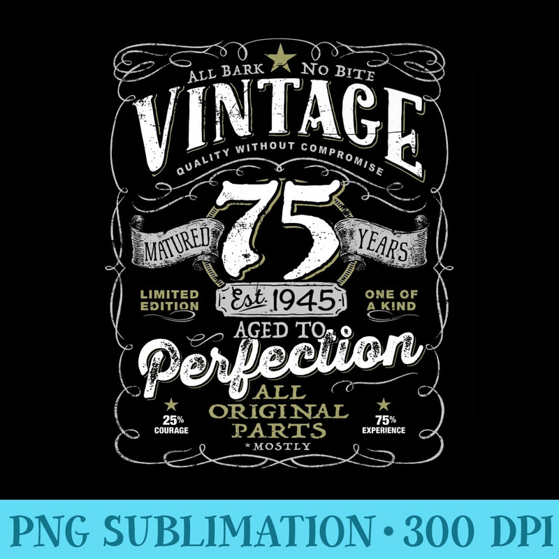 Vintage 75th Birthday For Him 1945 Aged To Perfection Premium - PNG Download Graphic - Unleash Your Creativity