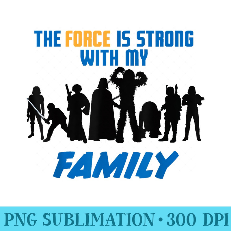 Star Wars The Force Matching Family T - PNG Download Library - Boost Your Success with this Inspirational PNG Download