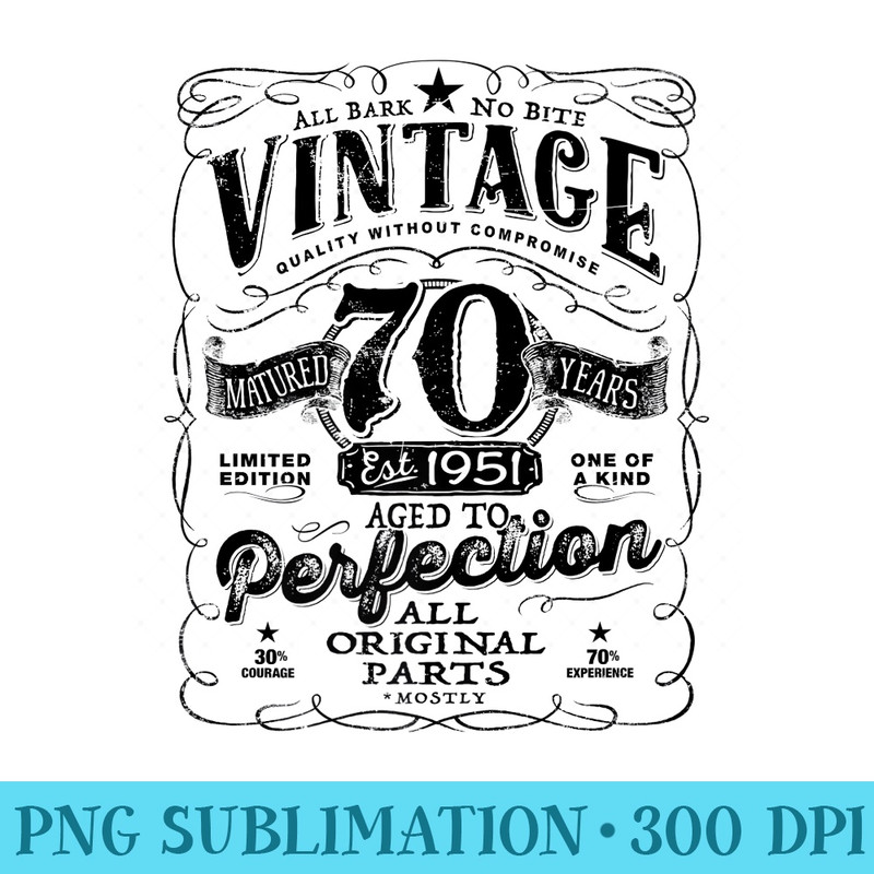 Vintage 70th Birthday For Him 1951 Aged To Perfection Premium - Download High Resolution PNG - Quick And Seamless Download Process