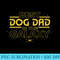 Star Wars Best Dog Dad in the Galaxy Birthday Fatheru2019s Day Premium - PNG Download Library - Bring Your Designs to Life