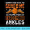 Ankle Breaker Sorry You Have To Guard Me Funny Basketball - PNG Download Source - Limited Edition And Exclusive Designs