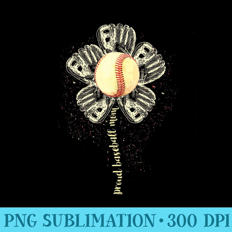 Proud Baseball Mom Flower Mothers Day Softball Ball - PNG Design Download - Defying the Norms