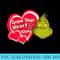 Dr. Seuss Grinch Grow Your Heart Premium - High Resolution PNG Designs - Create with Confidence