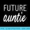 Future Auntie T for Aunt Pregnancy Reveal s - Transparent PNG Collection - Capture Imagination with Every Detail