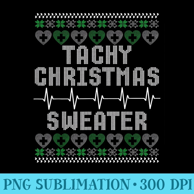 Tachy Christmas Funny Ugly Party Nurse Nurses - Download High Resolution PNG - Unleash Your Inner Rebellion