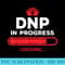 DNP Doctor of Nursing Practice In Progress Funny Nurse - Transparent PNG Resource - Vibrant and Eye-Catching Typography