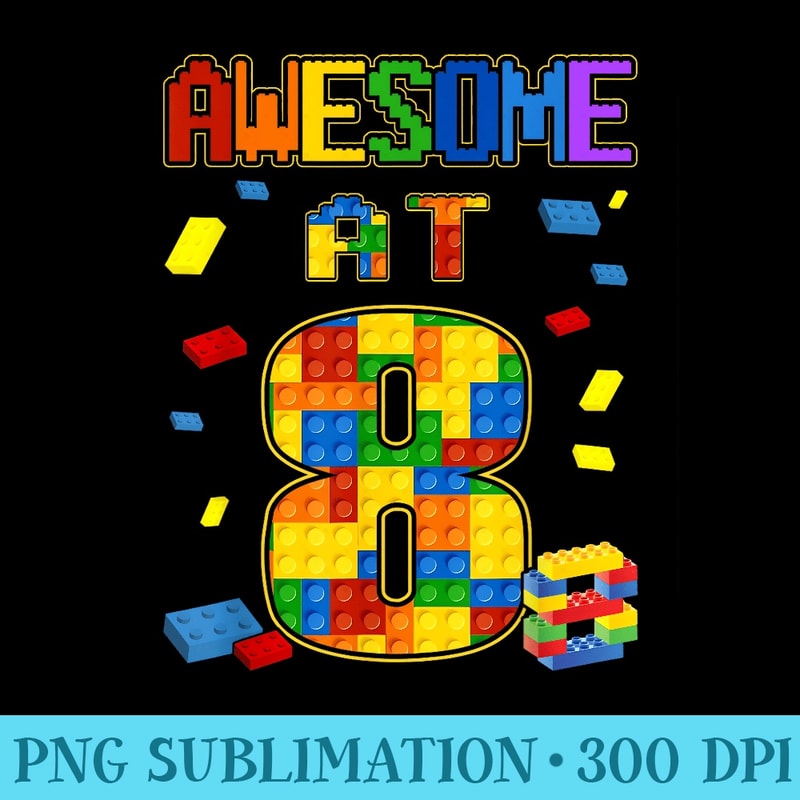 Birthday For 8 Building Blocks Bricks Theme Party - Download PNG Graphic - Create with Confidence