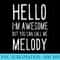 Womens Hello I'm Awesome Call Me Melody Funny First Name Humor - Ready To Print PNG Designs - Transform Your Sublimation Creations