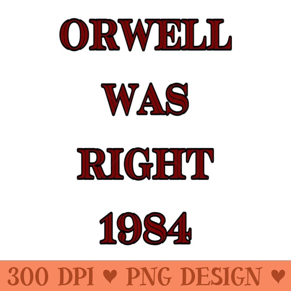 1984 Orwell - Sublimation backgrounds PNG - Unlock Vibrant Sublimation Designs