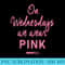 Mean Girls On Wednesdays We Wear Pink Script - PNG Image Free Download - Quick And Seamless Download Process