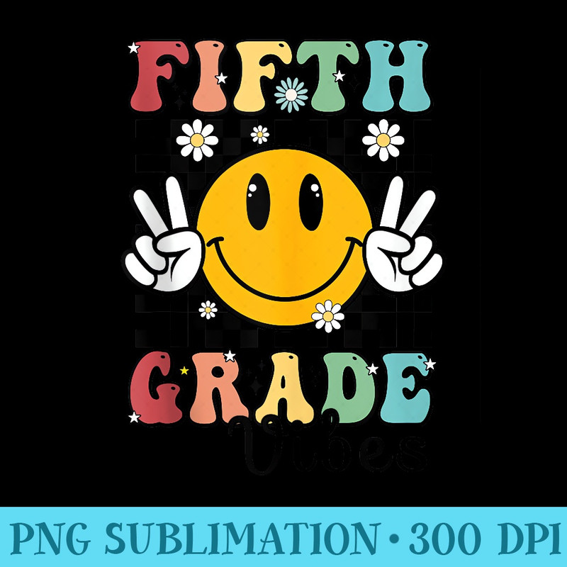 Fifth Grade Vibes Smile Face 5th Grade Team Back To School. - PNG Download Icon - High Resolution And Print-Ready Designs