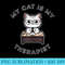 My Cat is my Therapist Kawaii Chartreux Cat by MCS - Sublimation clipart PNG - Eco Friendly And Sustainable Digital Products