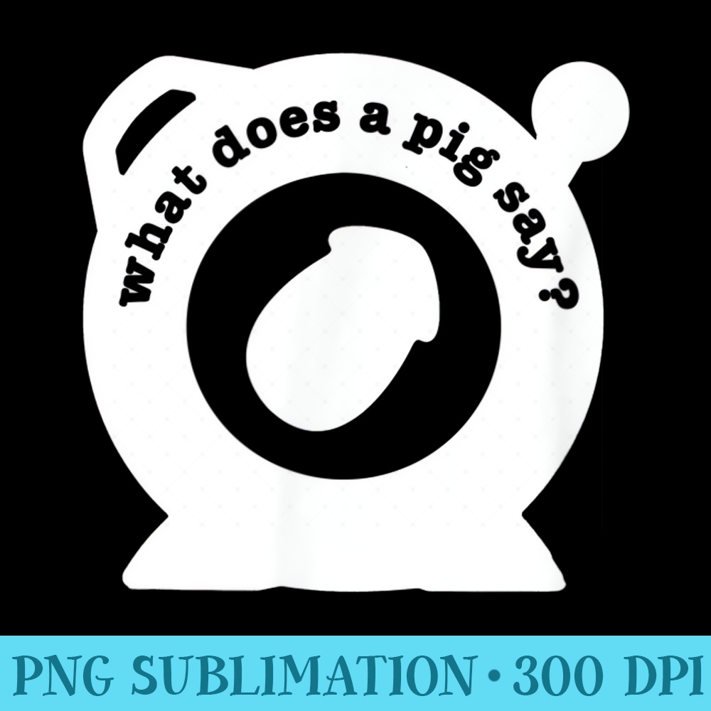 Mens What Does A Pig Say Funny Gay - Transparent PNG Mockup - Limited Edition And Exclusive Designs