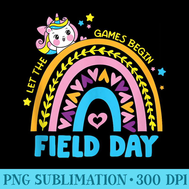 Field Day Let The Games Begin 2024 Girls Teachers - Printable PNG Graphics - Perfect for Sublimation Art