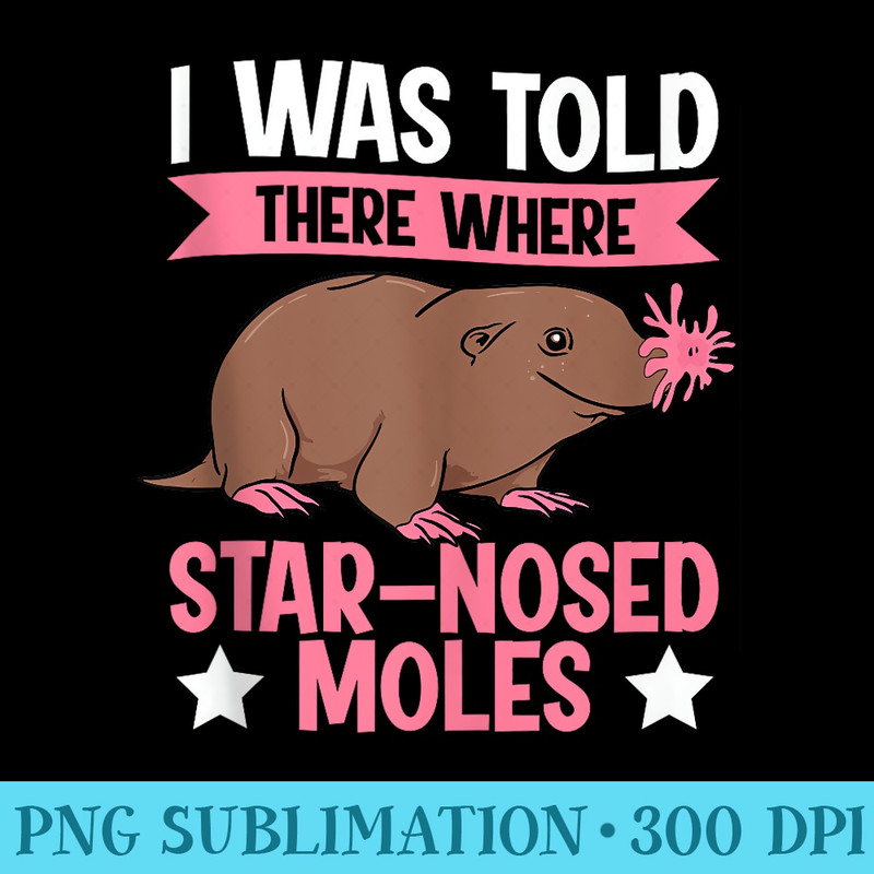 StarNosed Mole Toddler Quote for a Star Nosed Mole lover - PNG Download Clipart - Unlock Vibrant Sublimation Designs