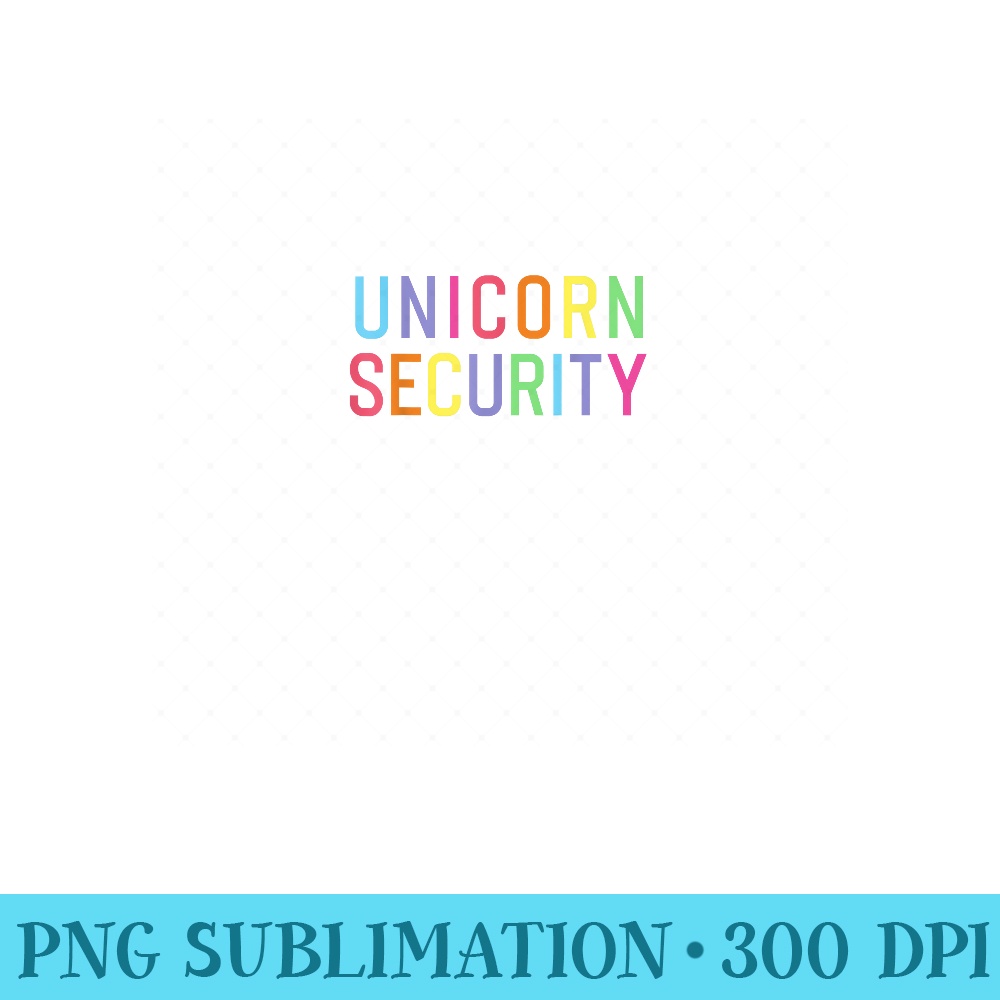 Unicorn Security Mom Daughter Dad Adult Themed Party Family - PNG design downloads - Unlock Vibrant Sublimation Designs
