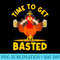 TIME TO GET BASTED Funny Thanksgiving Turkey - Unique Sublimation patterns - Unleash Your Creativity