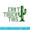 Cant Touch This Cactus Funny . - Mug Sublimation PNG - Enhance Your Apparel with Stunning Detail