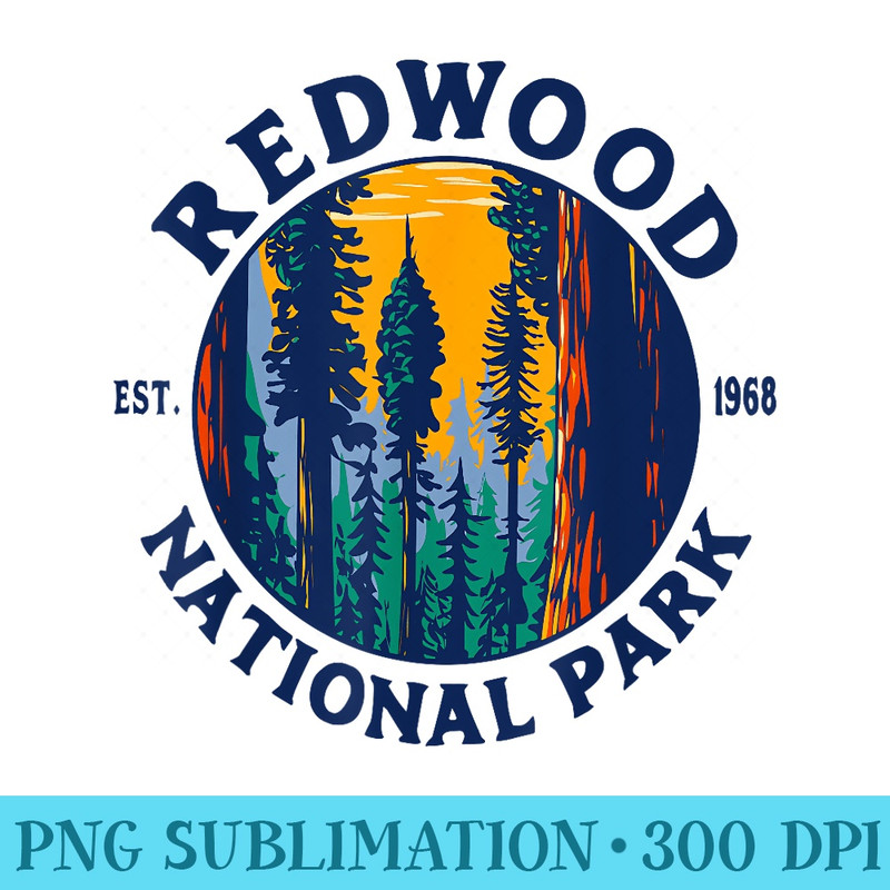Redwood National and State Parks CA California Outdoor - Printable PNG Graphics - Vibrant and Eye-Catching Typography