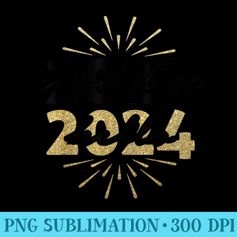 Merry Christmas And Happy New Year Goodbye 2023 Hello 2024 - Unique Sublimation PNG Download - Instantly Transform Your Sublimation Projects