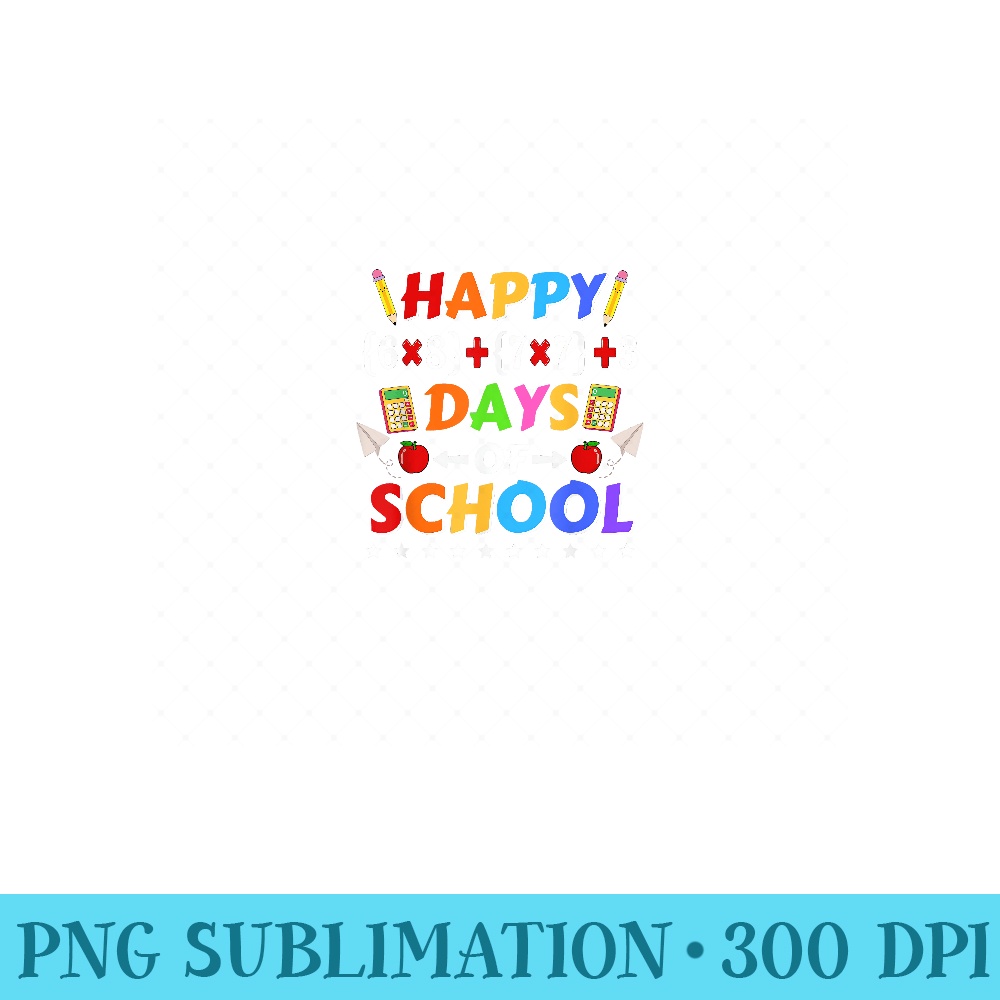 Happy 100 Days of School with Math Formula for 100 Days - Exclusive PNG designs - High Resolution And Print-Ready Designs