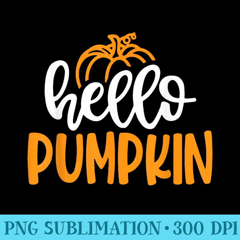 Hello Pumpkin Funny Pumpkin Autumn Fall Season - Printable PNG Graphics - Trendsetting And Modern Collections