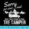 Sorry For What I Said When I Was Parking The Camper Funny RV - PNG Art Files - Unique And Exclusive Designs
